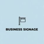 Custom Signs Made For Business Display Needs