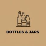 Bottles and jars for storage and packing